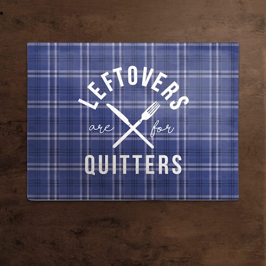 Leftovers Are For Quitters Placemat